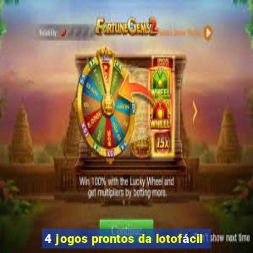 4 jogos prontos da lotofácil